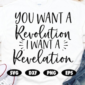 Quieres una revolución quiero una revelación svg, Funny svg, Quote svg, Saying svg, Political svg, Powerful svg, Inspirational svg