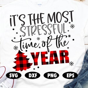 It&#39;s the most stressful time of the year svg, Buffalo Plaid svg, Plaid svg, Christmas svg, Christmas Quote svg, Saying, Christmas tree