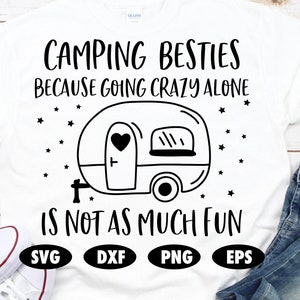 Melhores amigos de acampamento porque enlouquecer sozinho não é tão divertido svg, Camping life svg, Camping svg, Quote svg, Saying svg, Camper svg