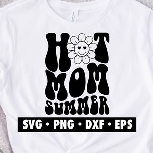 May include: Black and white graphic design with the text "Hot Mom Summer" in a retro font. A smiling flower is above the text.