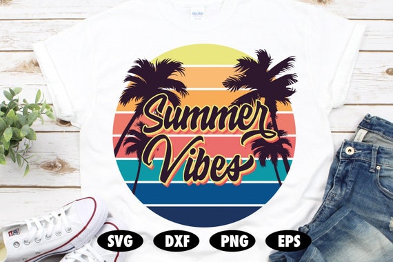 Summer Vibes SVG Summer SVG Summer Vibes Sublimation Beach - Etsy