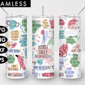 20oz Seamless Nurse Daily Affirmations Skinny Tumbler Sublimation, PNG, Nurse svg, Nurse tumbler, Affirmation tumbler, Mental health tumbler