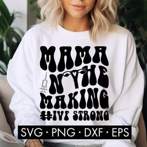 Mamá en la fabricación SVG, FIV fuerte SVG, infertilidad svg, FIV png, Diseño de moda, Regalo de futura madre, Futura mamá svg, FIV svg, FIV bebé svg