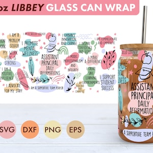 Assistant Principal Daily Affirmations 16oz Libbey Glass Can SVG file Cup Wrap, Libbey PNG, Principal svg, Principal Libbey, Principal png