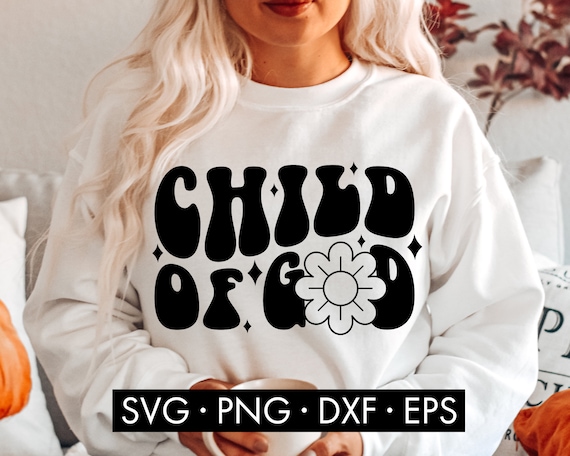 Child Of God SVG, Christian SVG, Trendy Christian svg, Bible Verse SVG, religious quotes svg, Christian shirt svg, Inspirational svg
