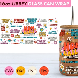 Mom tägliche Affirmationen 16 Unzen Libbey Glasdose SVG-Datei Cup Wrap, Libbey PNG, Mom svg, Mom Libbey Can Wrap svg, Mom png, Mom Affirmationen svg