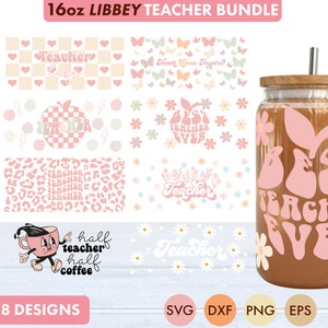 Teacher SVG Bundle 16oz Libbey Glass Can SVG file, Cup Wrap, Libbey SVG, Teacher svg, Teacher Libbey Can Wrap svg, Teacher Glass Wrap Svg