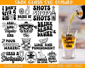 Shot Glass Quotes SVG Bundle, Shot glass svg, Shot glass png, Shot svg, Shot glass wrap svg, Tequila svg, Funny drinking svg, Funny drunk