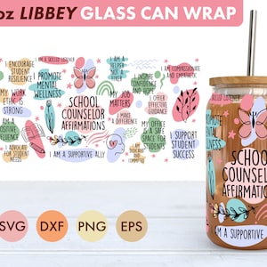 School Counselor Daily Affermations 16oz Libbey Glass Can SVG file Cup Wrap, Libbey PNG, Counselor svg, Counselor Libbey, Affermazioni svg