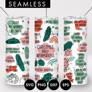 20 Unzen Seamless Christmas Affirmations Skinny Tumbler Sublimation, PNG, lustige Weihnachten svg, Weihnachtsbecher, Weihnachtsmann Becher, Affirmation svg