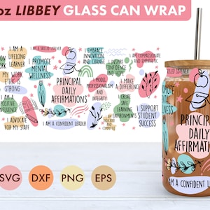 Prinzipal Daily Affirmations 16 Unzen Libbey Glasdose SVG-Datei Tasse Wrap, Libbey PNG, Prinzipal svg, Prinzipal Libbey, Prinzipal png