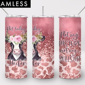 20oz Seamless Not Today Heifer Skinny Tumbler Sublimation, PNG, Cow print, Heifer tumbler, Tumbler design, Tumbler template, Tumbler wraps