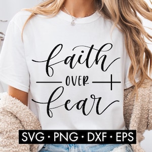 Faith Over Fear SVG, Faith svg, Jesus svg, God svg, Religious svg, Religion svg, Bible svg, Christian Bible Quote SVG, Christian sublimation