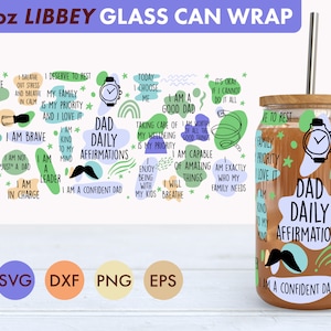 Dad Daily Affirmations 16oz Libbey Glass Can SVG file Cup Wrap, Libbey PNG, Dad svg, Dad Libbey Can Wrap svg, Padre svg, Festa del papà svg