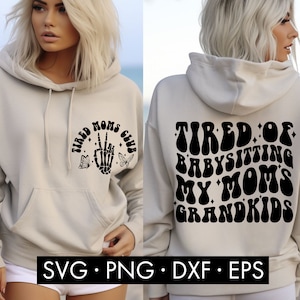 Fatigué de garder les petits-enfants de ma mère SVG, Svg sarcastique, Svg drôle, poche SVG, svg recto et verso, svg humour adulte, Svg chemise maman