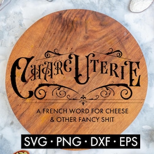 Charcutería SVG, Tabla de cortar divertida svg, Tabla de quesos svg, Humor adulto svg, Tabla de cortar regalo svg, Cocina divertida svg, Bandeja de servicio svg