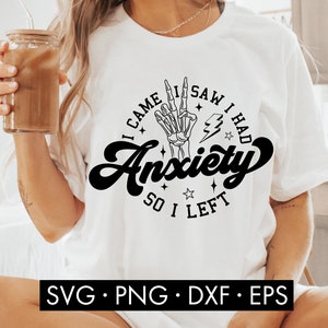 Ik kwam, ik zag dat ik angst had, dus ik verliet SVG, grappige angst SVG, grappig gezegde SVG, geestelijke gezondheid SVG, sarcastische SVG, Sassy SVG, skelet SVG