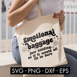 Bagagem emocional Svg, sacola engraçada svg, ditado engraçado svg, saúde mental svg, sarcástico svg, atrevida svg, sacola svg, bolsa de maquiagem svg