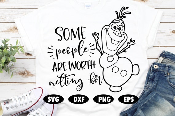 Some People Are Worth Melting For Svg Olaf Svg Frozen Etsy