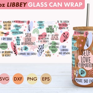 Selbst Liebe Affirmationen 16 Unzen Libbey Glasdose SVG-Datei Tasse wickeln, Libbey PNG, Affirmation svg, Libbey Can Wrap svg, Affirmation png, Liebe svg