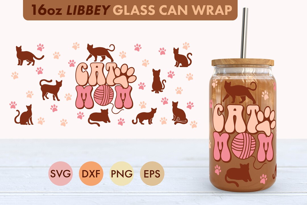 Retro Cat Mom 16oz Libbey Glass Can SVG File Cup Wrap, Libbey PNG, Cat ...