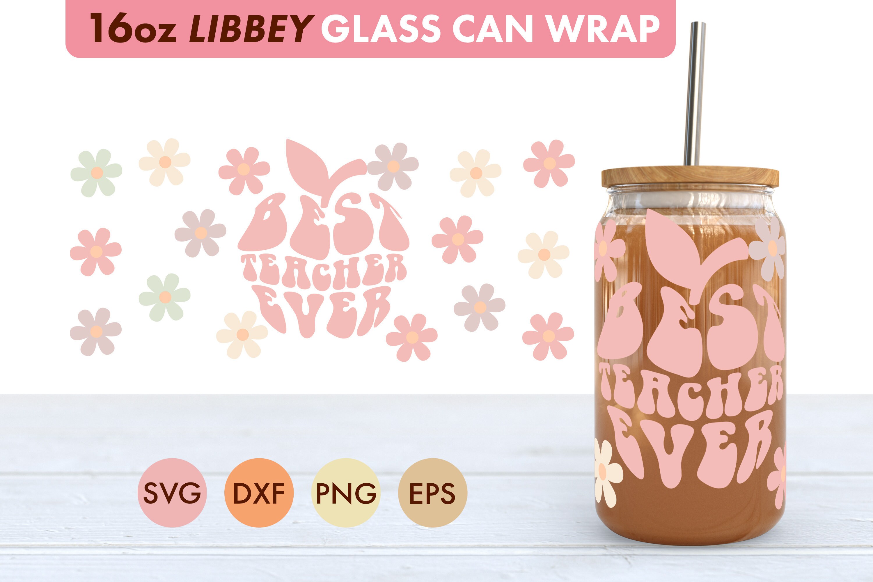 Teacher SVG Bundle 16oz Libbey Glass Can SVG File, Cup Wrap, Libbey SVG ...