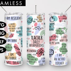 20 Unzen nahtlose Lehrer tägliche Affirmationen dünne Becher Sublimation, PNG, Lehrer svg, Lehrer Becher, Affirmation Becher, Lehrer png