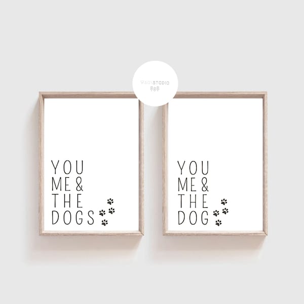 You me and the dog, Hund und Herrchen, Hund Poster Spruch, Hundehalter Geschenk Deko Digitaler Download, Schwarz Weiß Bild sofort Ausdrucken