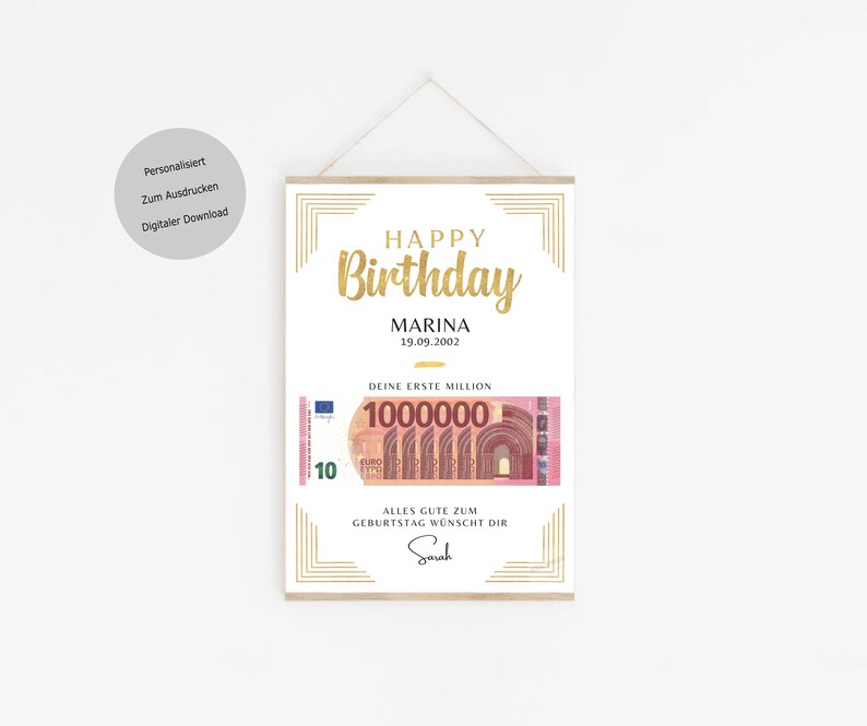 May include: A printable birthday card with a gold design and a fake 1 million euro bill. The card says "Happy Birthday Marina 19.09.2002" and "Deine erste Million" (German for "Your first million"). The card also says "Alles Gute zum Geburtstag w&uuml;nscht dir Sarah" (German for "All the best for your birthday wishes you Sarah").