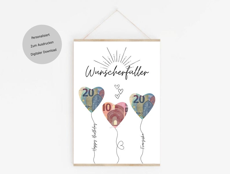 May include: Printable digital download of a card with the text "Wunscherfuller" and three heart-shaped balloons with euro bills inside. The balloons are labeled with the text "20", "10", and "20". The card also includes the text "Happy Birthday" and "Franziska".