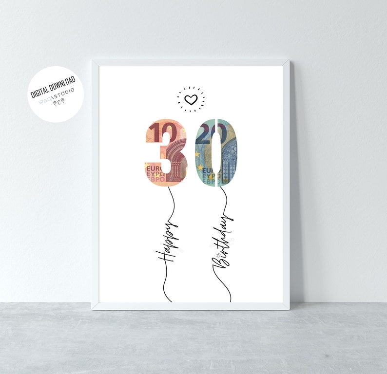 May include: A printable digital download of a birthday card featuring the number 30 made of euro bills, with the words "Happy Birthday" written below.