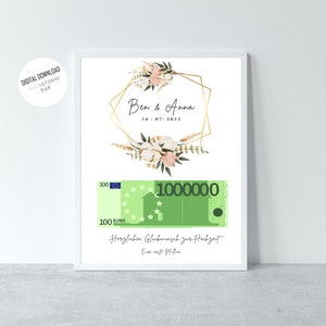 May include: A printable wedding card with a gold geometric frame and floral design. The card says "Ben & Anna 16.07.2023" and features a mock-up of a 100 Euro bill with the text "Herzlichen Glückwunsch zur Hochzeit Eure erste Million".