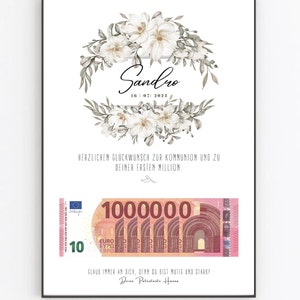 May include: A white card with a floral wreath and the name Sandro, the date 16 07 2023, and the text "Herzlichen Gl&uuml;ckwunsch zur Kommunion und zu deiner ersten Million."  A stylized image of a 10 euro bill with the number 1000000 printed on it. The text "Glaub immer an dich, denn du bist mutig und stark!" and "Deine Patentante Hanna" are also printed on the card.