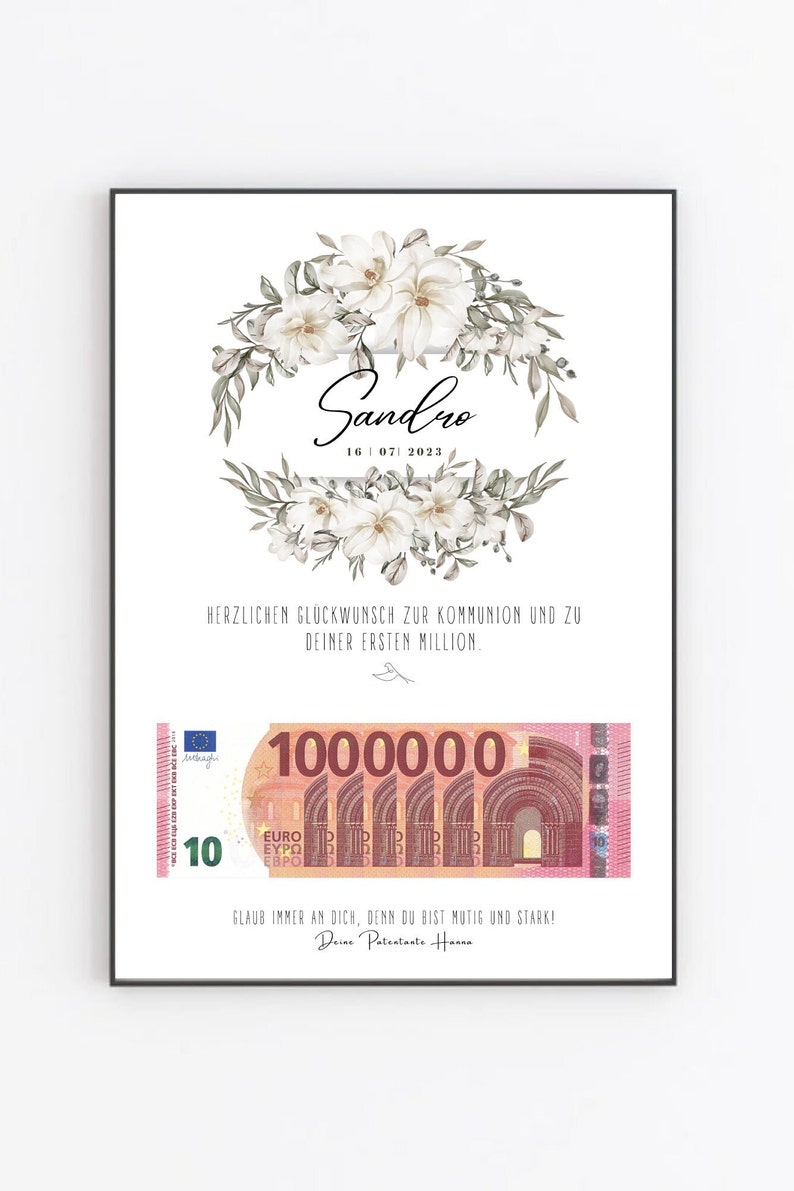 May include: A white card with a floral wreath and the name Sandro, the date 16 07 2023, and the text "Herzlichen Gl&uuml;ckwunsch zur Kommunion und zu deiner ersten Million."  A stylized image of a 10 euro bill with the number 1000000 printed on it. The text "Glaub immer an dich, denn du bist mutig und stark!" and "Deine Patentante Hanna" are also printed on the card.
