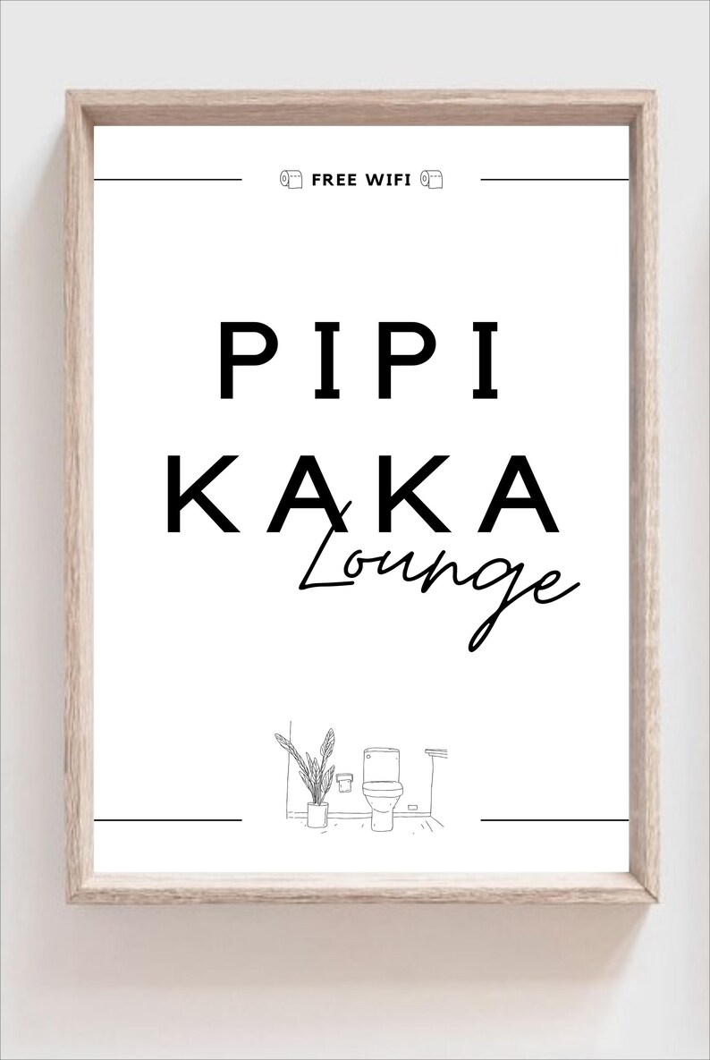 Minimalistisches Badezimmer Poster in Schwarz-Weiß mit dem Spruch Pipi Kaka Lounge und Free Wifi Symbolen sowie einer Toiletten-Strichzeichnung. Lustiges Gäste WC Wandbild Pipi Kaka Lounge.