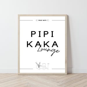 Minimalistisches Badezimmer Poster in Schwarz-Weiß mit dem Spruch Pipi Kaka Lounge und Free Wifi Symbolen sowie einer Toiletten-Strichzeichnung. Lustiges Gäste WC Wandbild Pipi Kaka Lounge.