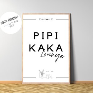 Minimalistisches Badezimmer Poster in Schwarz-Weiß mit dem Spruch Pipi Kaka Lounge und Free Wifi Symbolen sowie einer Toiletten-Strichzeichnung. Lustiges Gäste WC Wandbild Pipi Kaka Lounge.