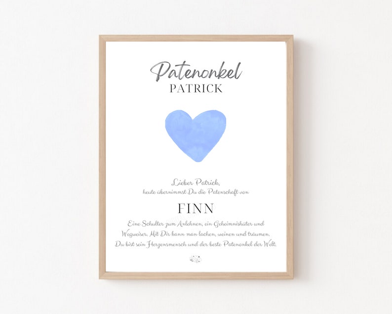 May include: A light blue heart with a watercolor effect is on a white background with the text "Patenonkel PATRICK" at the top and "Lieber Patrick, heute &uuml;bernimmst Du die Patenschaft von FINN Eine Schulter zum Anlehnen, ein Geheimnishater und Wegweiser. Mit Dir kann man lachen, weinen und tr&auml;umen. Du bist sein Herzensmensch und der beste Patenonkel der Welt." below the heart.