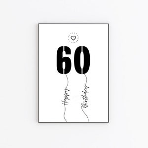 May include: Black and white printable art print with the number 60 in large font, with the words "Happy Birthday" written in a script font below the number.