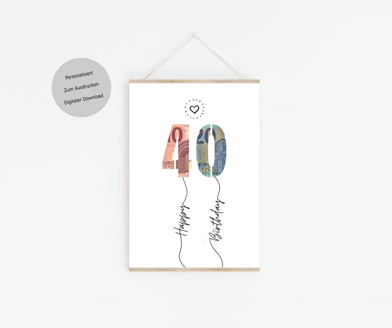 May include: Printable 40th birthday card with the number 40 made of euro bills. The text "Happy Birthday" is written below the number.