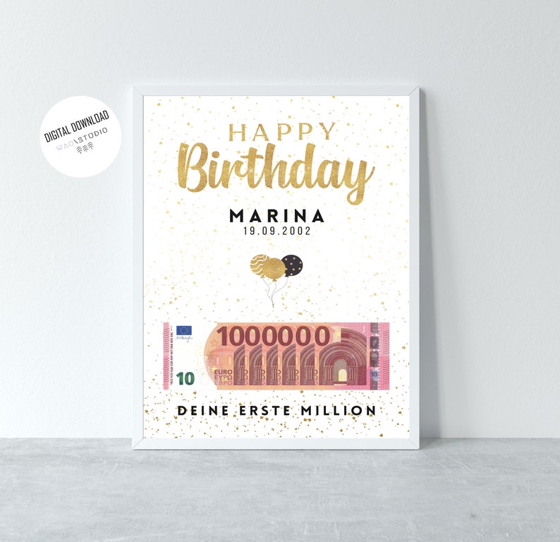 Op de afbeelding: Een witte printbare poster met gouden tekst die "Happy Birthday Marina 19.09.2002" zegt. De poster bevat ook een afbeelding van een 10 eurobiljet met het nummer 1000000 erop gedrukt en de tekst "Deine erste Million" onderaan.