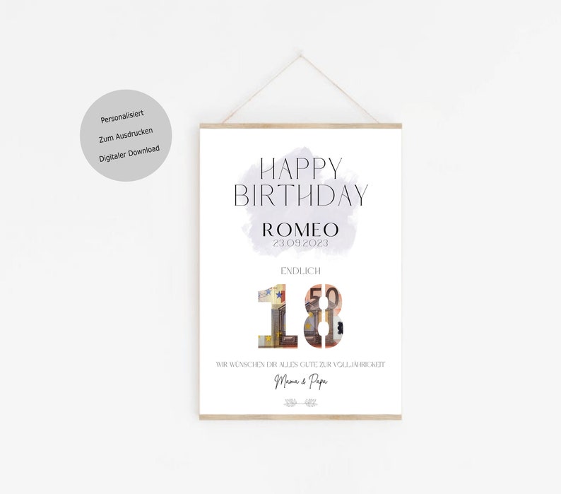 May include: A printable birthday card with a watercolor background and the text "Happy Birthday Romeo 23.09.2023 Endlich 18" with a photo collage of money in the shape of the number 18. The card also includes the text "Wir w&uuml;nschen dir alles Gute zur Vollj&auml;hrigkeit Mama & Papa".
