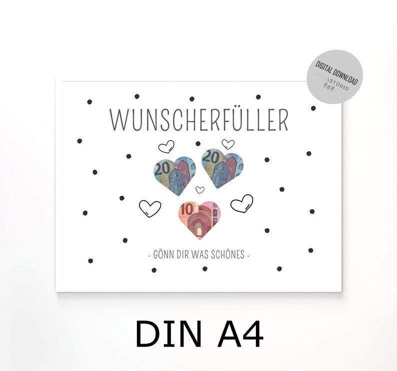 May include: A printable card with the text "WUNSCHERF&Uuml;LLER" and "G&Ouml;NN DIR WAS SCH&Ouml;NES" in black text. The card has a black and white polka dot pattern and features hearts with images of Euro bills inside. The card is labeled "DIN A4".
