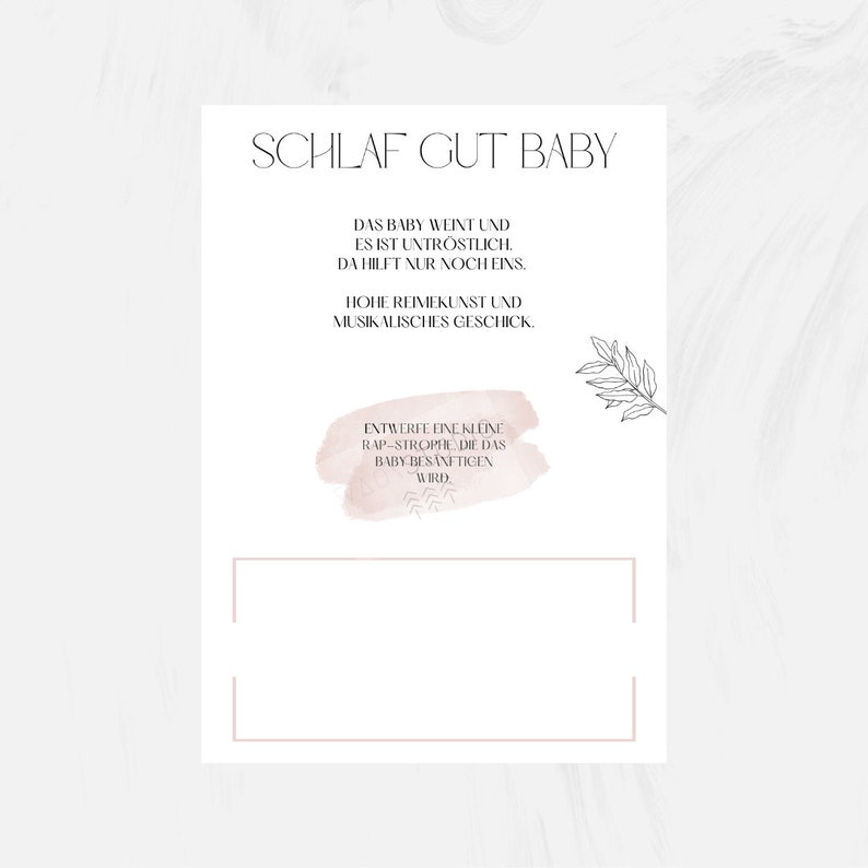 K&ouml;nnte beinhalten: Eine druckbare Karte mit einem rosafarbenen Aquarellhintergrund und schwarzem Text, der "Schlaf Gut Baby" lautet. Der Text auf der Karte lautet: "Das Baby weint und es ist untr&ouml;stlich. Da hilft nur noch eins. Hohe Reimekunst und musikalisches Geschick. Entwerfe eine kleine Rap-Strophe, die das Baby bes&auml;nftigen wird."
