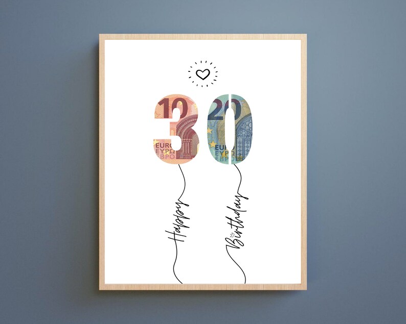 May include: A white printable card with the number 30 made of euro bills. The number 30 is attached to strings with the words "Happy Birthday" written below.