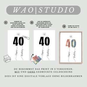 May include: A printable digital template for a 40th birthday poster. The poster features the number 40 in a balloon shape with the words "Happy Birthday" written underneath. The template is available in two versions: one with and one without printed banknotes.