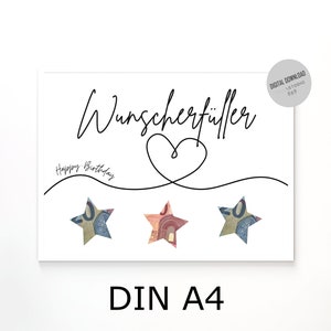 May include: A printable card with the text "Wunschert&uuml;ller" and "Happy Birthday" in black cursive font. The card features a heart and three stars made from folded money. The text "DIN A4" is printed at the bottom of the card.