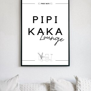 Minimalistisches Badezimmer Poster in Schwarz-Weiß mit dem Spruch Pipi Kaka Lounge und Free Wifi Symbolen sowie einer Toiletten-Strichzeichnung. Lustiges Gäste WC Wandbild Pipi Kaka Lounge.