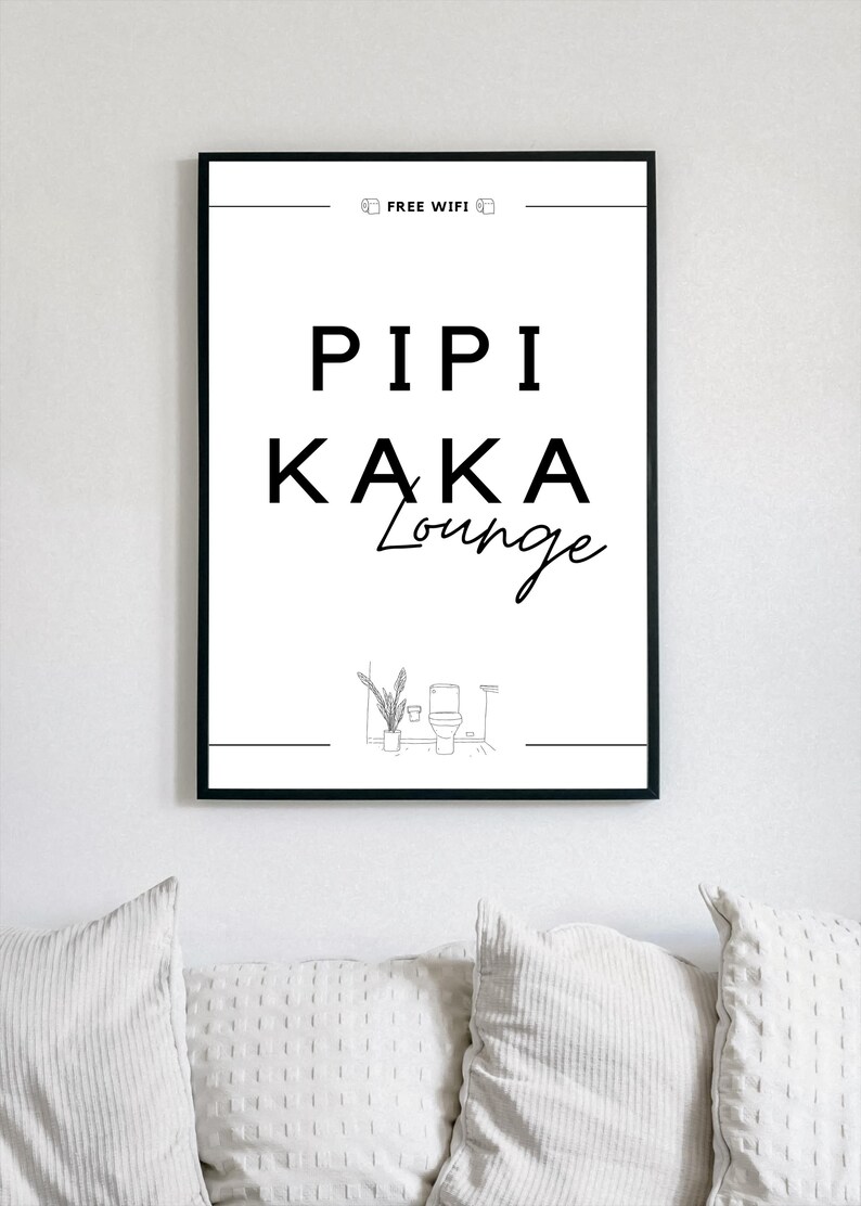 Minimalistisches Badezimmer Poster in Schwarz-Weiß mit dem Spruch Pipi Kaka Lounge und Free Wifi Symbolen sowie einer Toiletten-Strichzeichnung. Lustiges Gäste WC Wandbild Pipi Kaka Lounge.