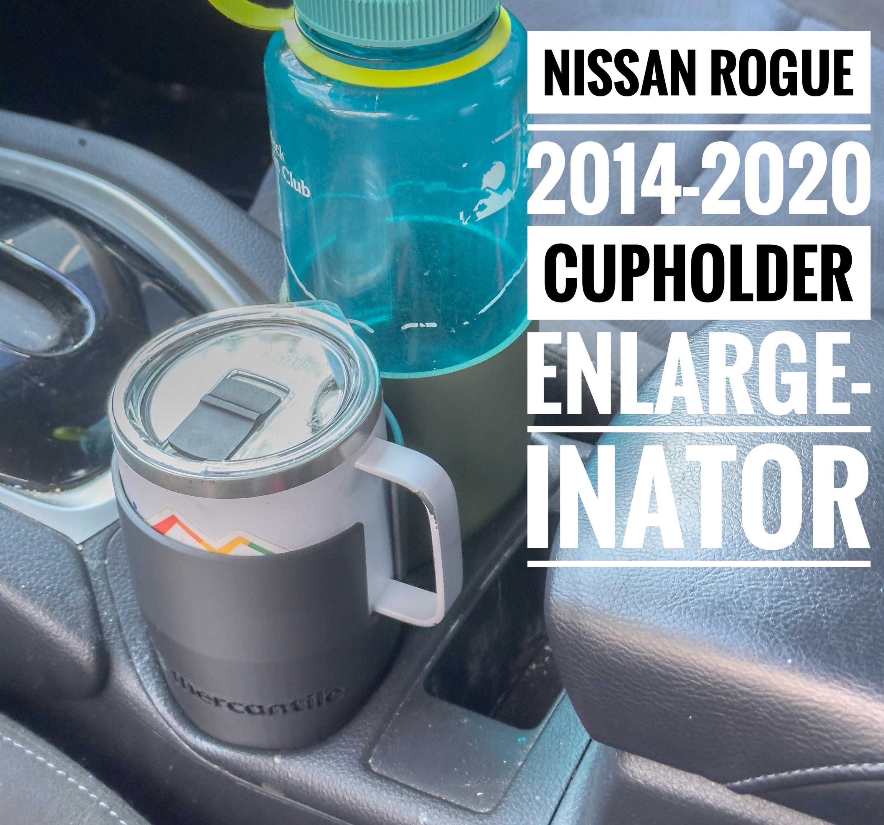 Nissan Rogue (2014-2020) Cup Holder Insert: For Nalgene, Yeti, and Stanley Cups